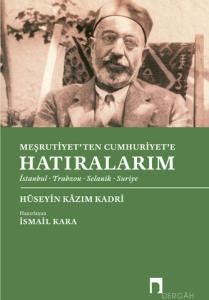 Meşrutiyet'ten Cumhuriyet'e Hatıralarım